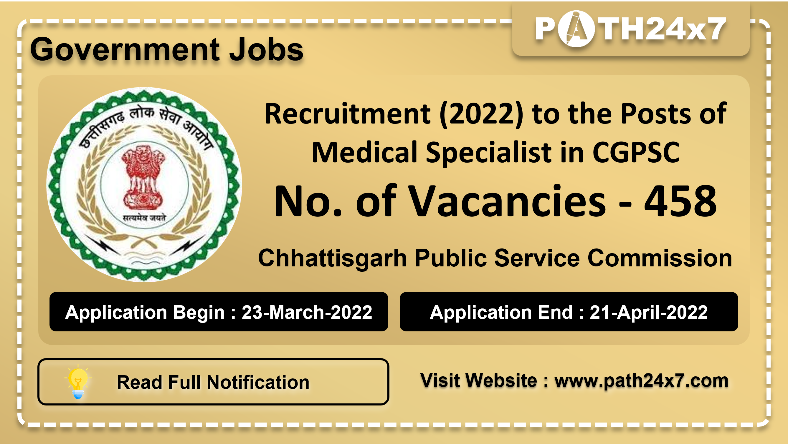 Recruitment (2022) to the Posts of Medical Specialist in CGPSC, No. of Vacancies - 458, Important Dates, Application Fees, Age Limit, Pay Scale, Educational Qualification, Physical Criteria, Vacancy Details, How to Apply By Online | Chhattisgarh Public Service Commission